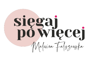 Sięgaj po więcej